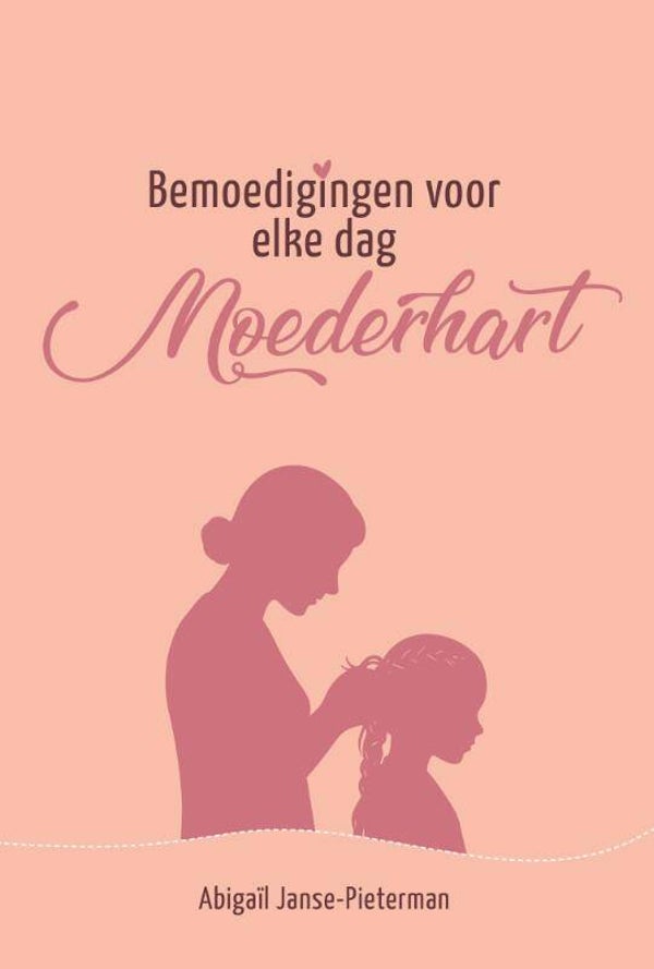Moederhart - Abigaïl Janse-Pieterman