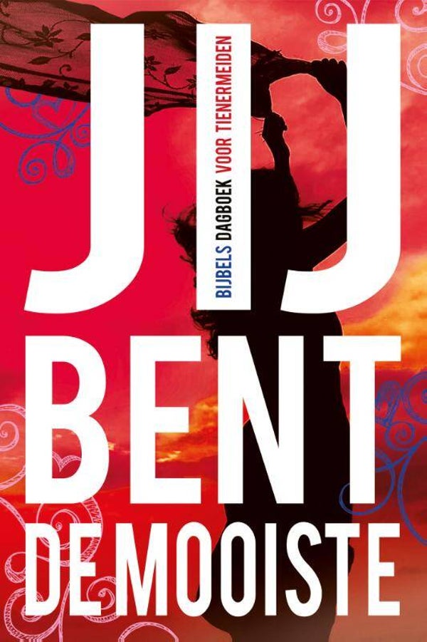 Jij bent de mooiste - Bijbels dagboek voor tienermeiden