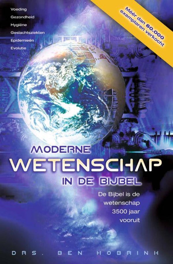 Moderne wetenschap in de Bijbel - Ben Hobrink