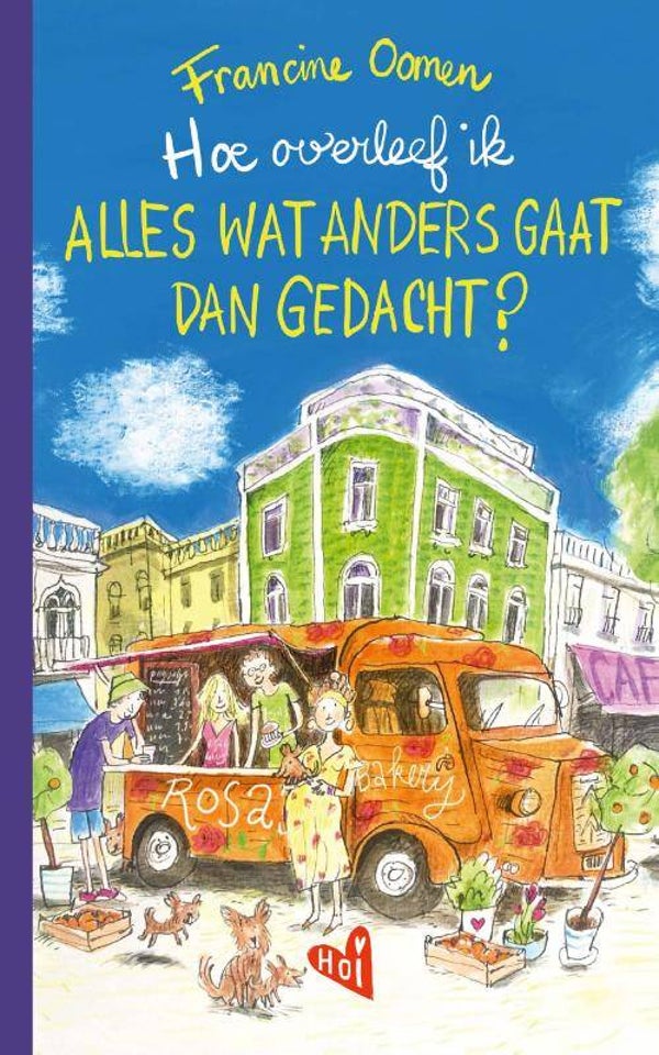 Hoe overleef ik alles wat anders gaat dan gedacht?- Francine Oomen