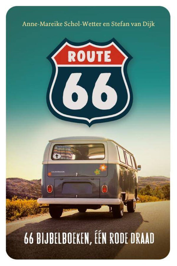 Route 66 - Stefan van Dijk 66 Bijbelboeken, één rode draad