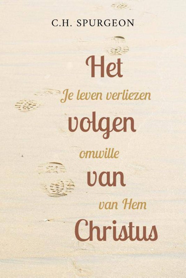 Het volgen van Christus - C.H. Spurgeon
