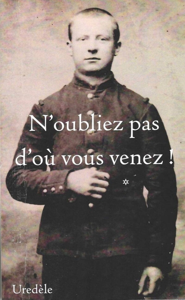 N'oubliez pas d'où vous venez ! *