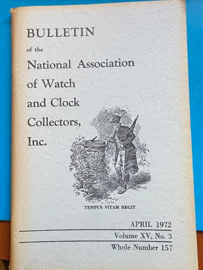 Bulletin of the National Association of Watch and Clock Collectors, Inc.  April 1972 # 157