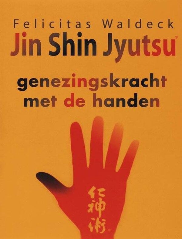 Jin Shin Jyutsu, genezingskracht met de handen, Felicitas