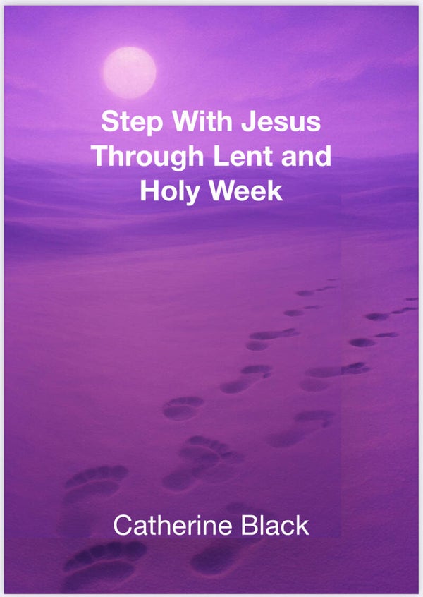 Step with Jesus Through Lent and Holy Week