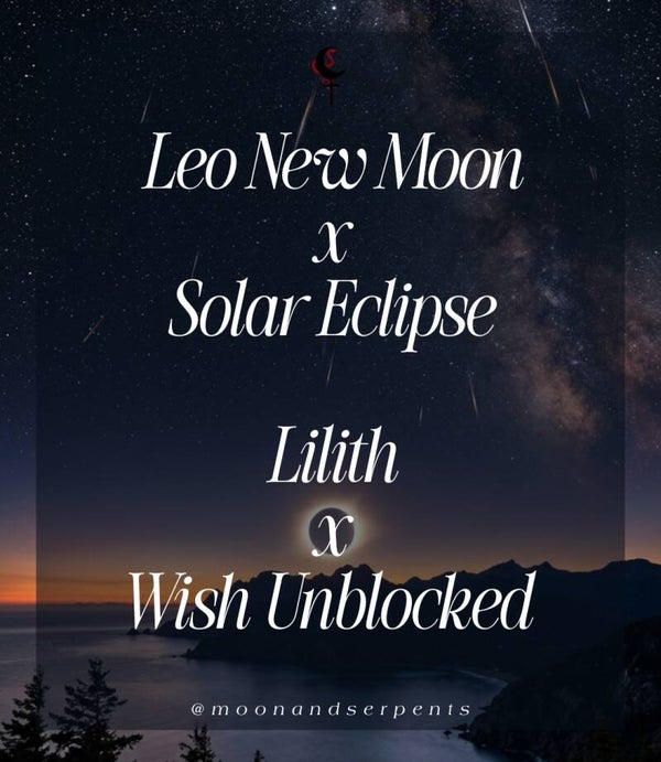 GRUPPENRITUAL | Wish Unblocked - Solar Eclipse x Leo New Moon