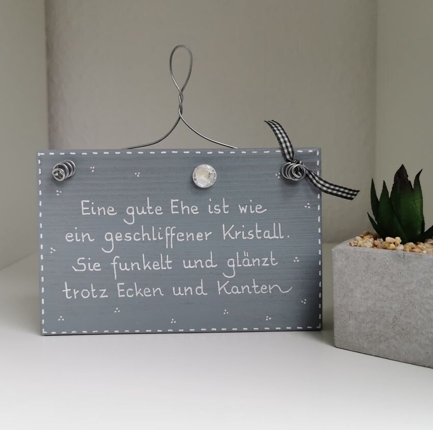 Eine gute Ehe ist wie ein geschliffener Kristall. Sie funkelt und glänzt trotz Ecken und Kanten.
