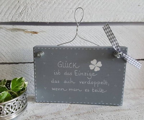 Glück ist das Einzige, das sich verdoppelt, wenn man es teilt