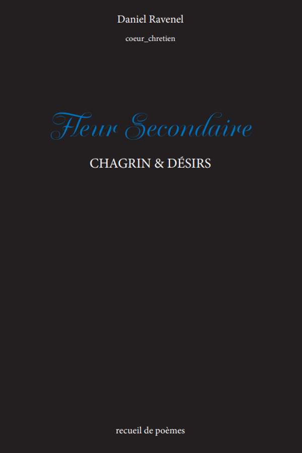 Fleur secondaire chagrin et désirs