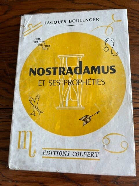 "Nostradamus et ses prophéties" Jacques Boulenger/ Esotérisme