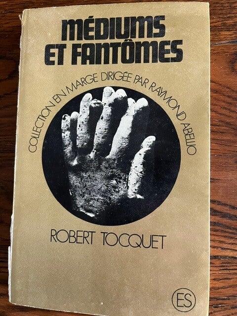 "Médiums et fantômes" Robert Tocquet/Esotérisme