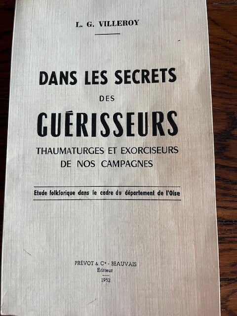 "Dans les secrets des guérisseurs" L.G. Villeroy/Esotérisme