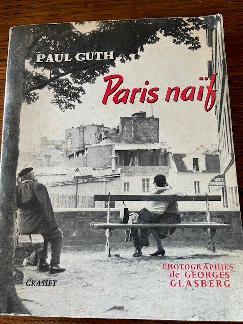 "Paris naïf" Paul Guth/Paris- Photographies- Régionalisme