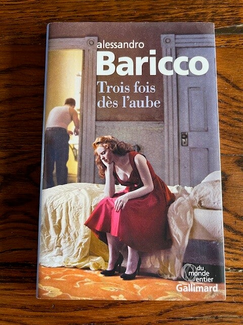 "Trois fois dès l'aube" Alessandro Baricco/Roman- Livres Auteurs étrangers