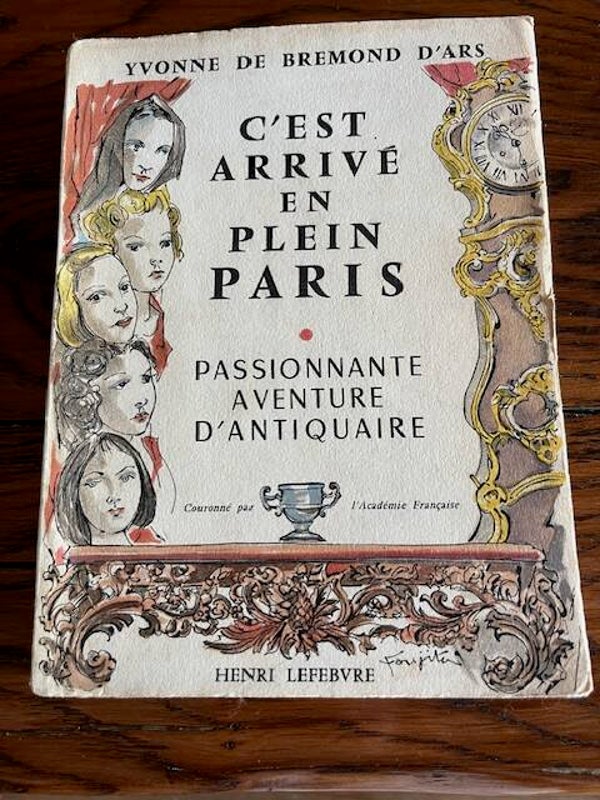 "C'est arrivé en plein Paris" Yvonne de Bremond D'Ars/ Roman- Paris- Régionalisme
