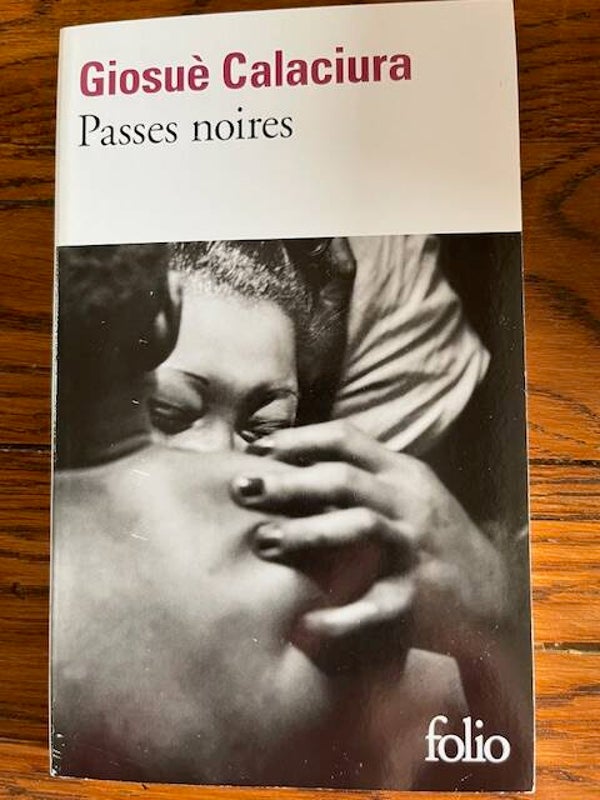 "Passes noires" Giosuè Calaciura/Romans-Livres auteurs étrangers