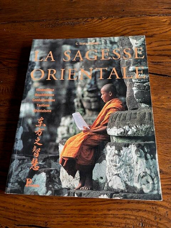 "La sagesse orientale" C. Scott Littleton/ Asie - Philosophie