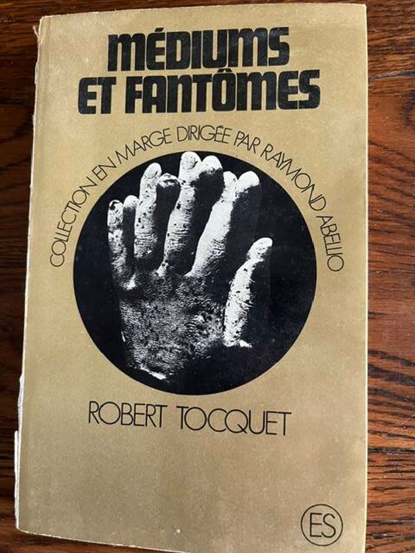 "Médiums et fantômes" Robert Tocquet/Esotérisme