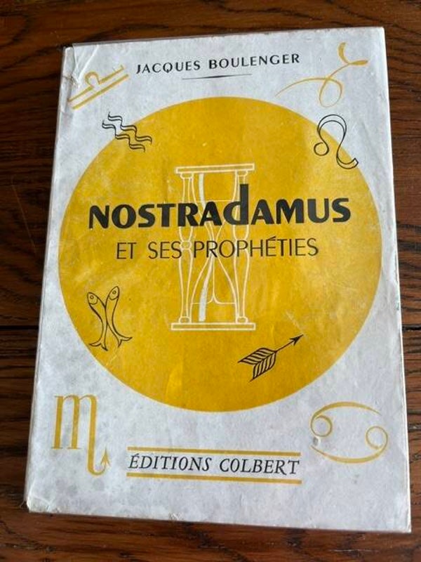 "Nostradamus et ses prophéties" Jacques Boulenger/ Esotérisme