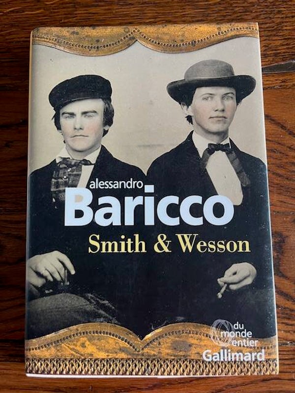 "Smith & Wesson" Alessandro Baricco/Roman- Livres auteurs étrangers