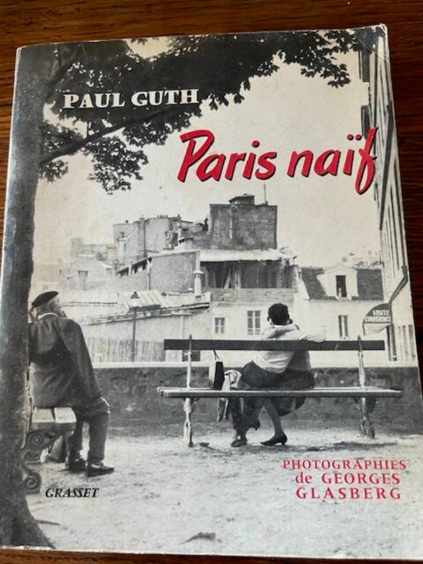 "Paris naïf" Paul Guth/Paris- Photographies- Régionalisme