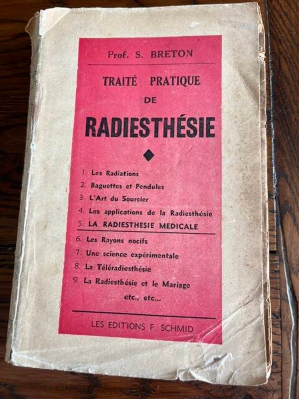 "Traité pratique de Radiesthésie" Professeur S. Breton