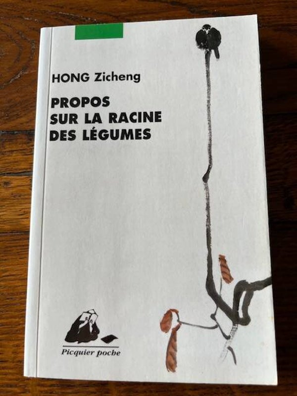 "Propos sur la racine des légumes" - HONG Zicheng / Roman - Nature