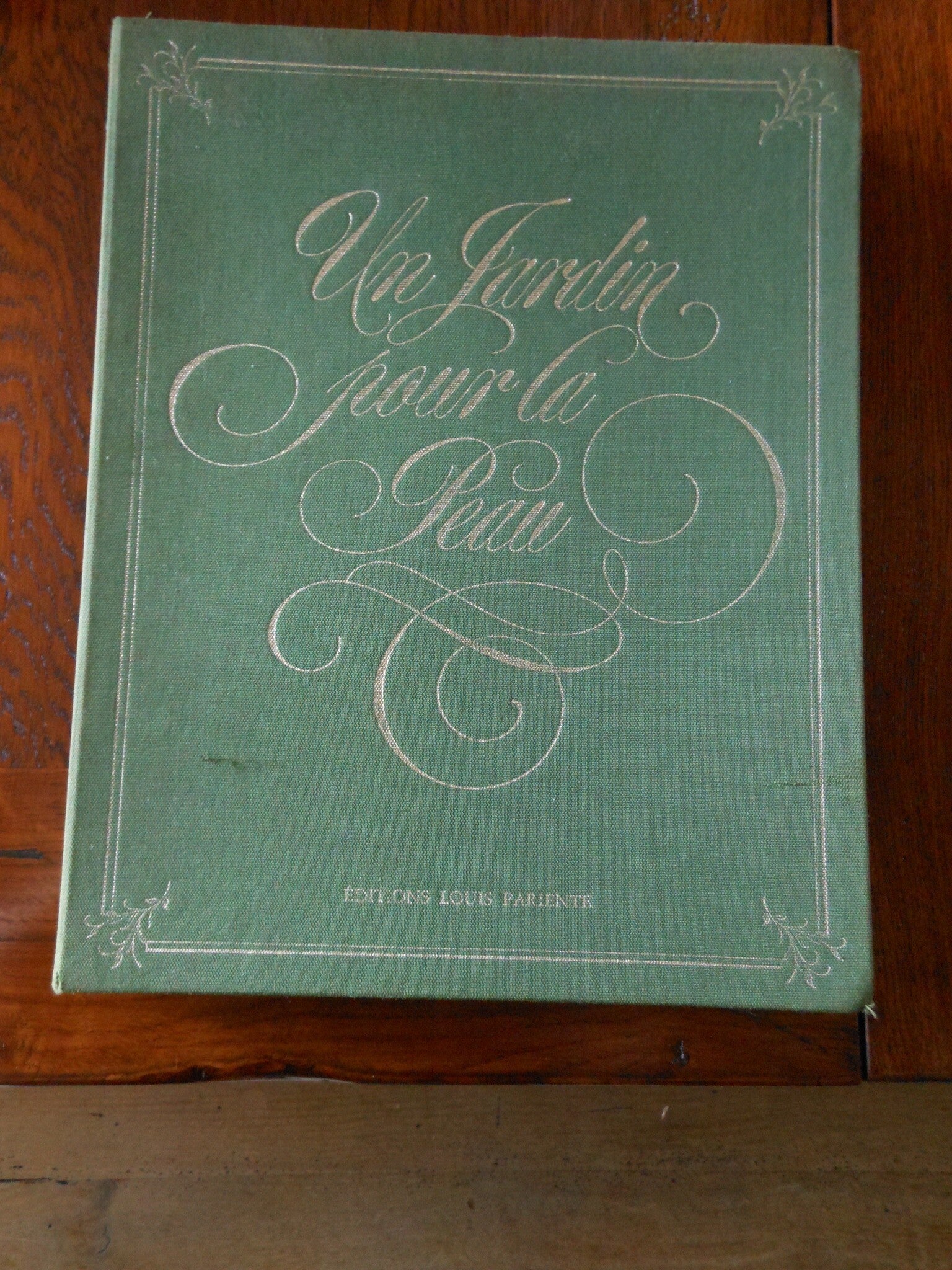 "Un Jardin pour la Peau" - Pierre Delaveau Professeur de la Faculté des sciences pharmaceutiques et biologiques / Livre collection - Nature - Arts