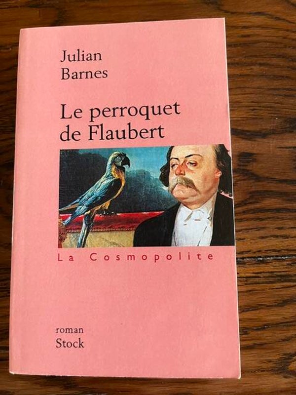 "Le perroquet de Flaubert" Julian Barnes/Romans - Livres auteurs étrangers