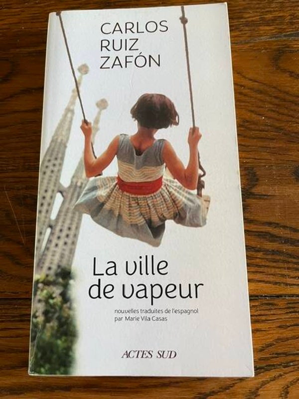 "La ville de vapeur" Carlos Ruiz Zafon/Romans-Livres auteurs étrangers