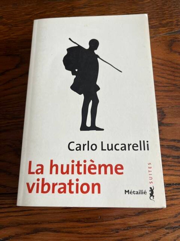 "La huitième vibration" Carlo Lucarelli/ Romans-Livres Auteurs étrangers
