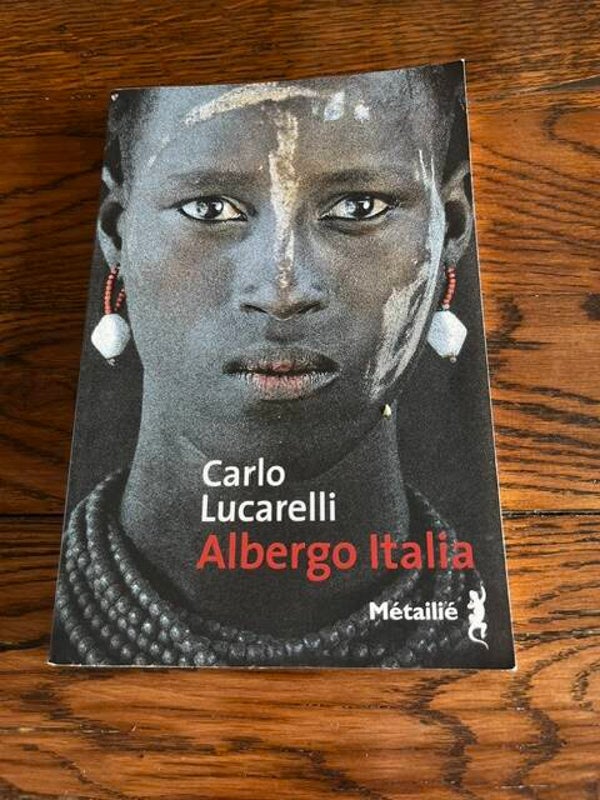 "Albergo Italia" Carlo Lucarelli/Romans-Polar- Livres Auteurs étrangers