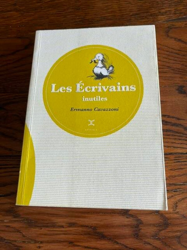 "Les écrivains inutiles" Ermanno Cavazzoni/Romans-livres Auteurs étrangers