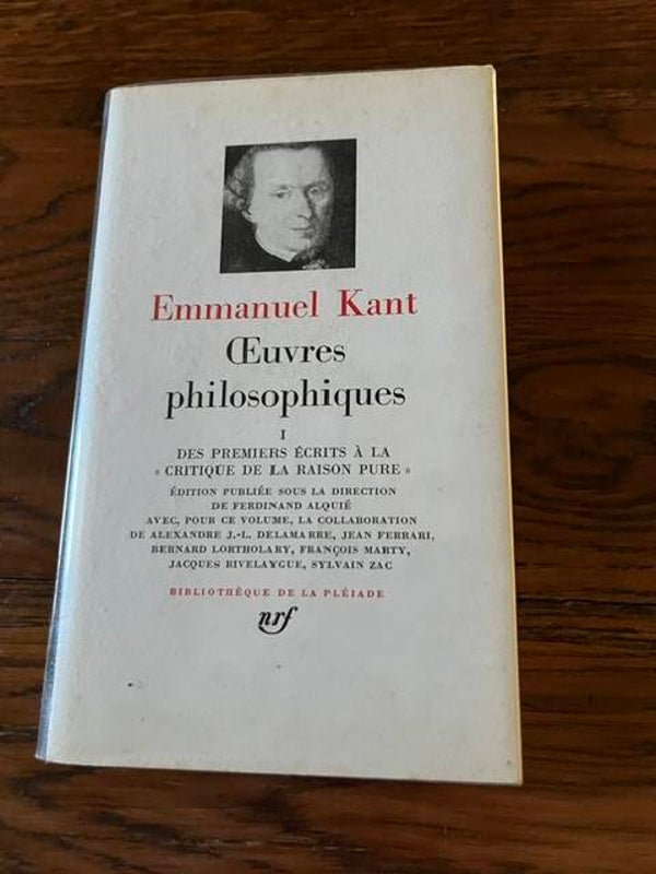 "Oeuvres philosophiques" Emmanuel Kant Tome I - Bibliothèque de la Pléiade/ Classiques de la littérature française-Philosophie