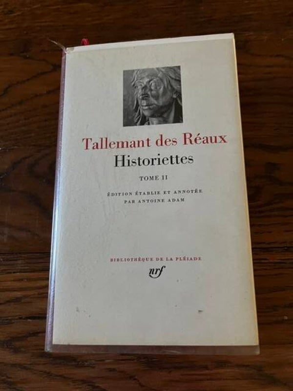 "Historiettes de Tallemant des Réaux" Tome II - Bibliothèque de la Pléiade/Classiques de la littérature française