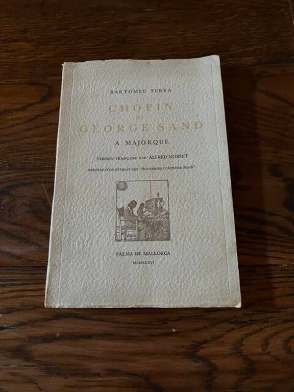 "Chopin et George Sand à Majorque" Bartomeu Ferra/Personnages célèbres-