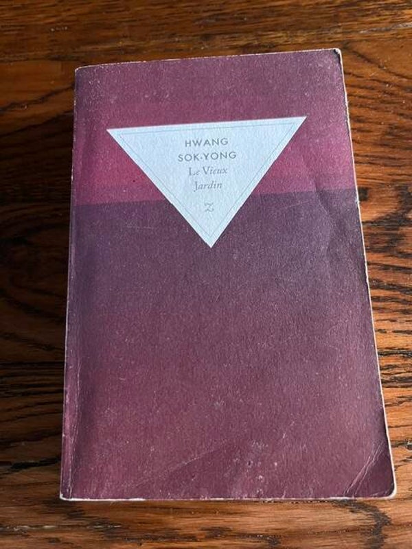 "Le Vieux Jardin" Hwang Sok-Yong/Romans-Histoire- Asie- Livres auteurs étrangers