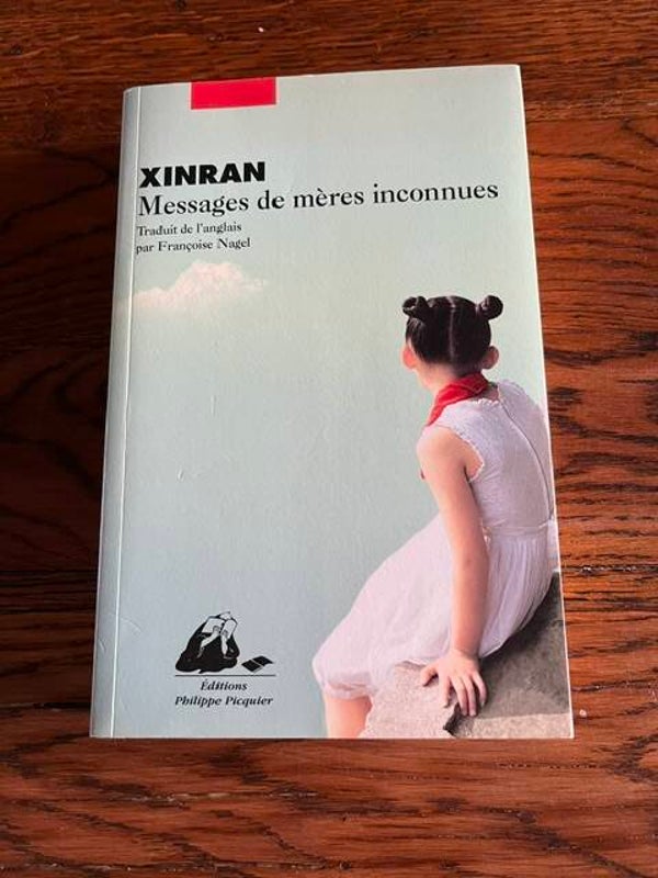 "Messages de mères inconnues" Xinran/Romans- Histoire- Asie-Livres auteurs étrangers