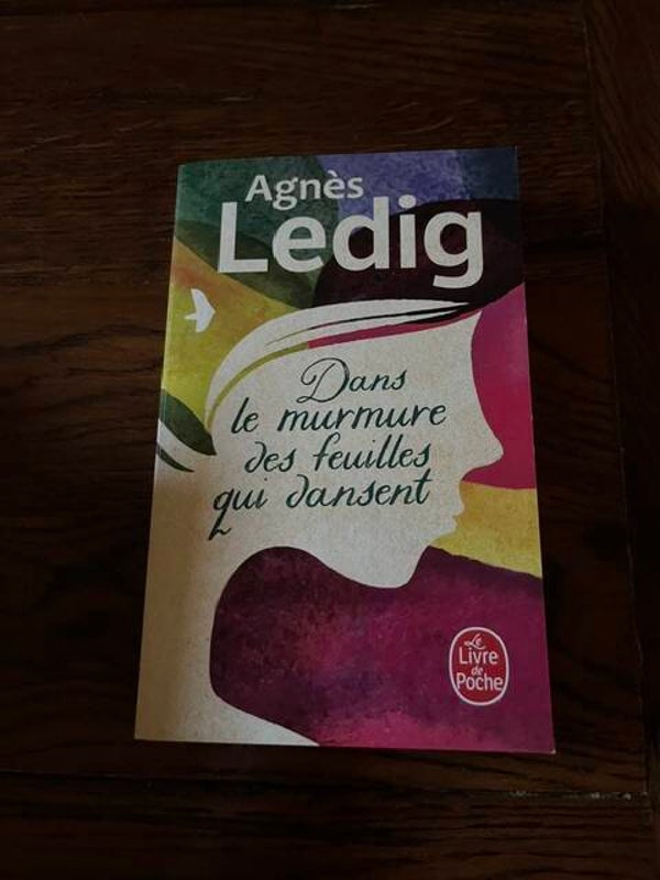 "Dans le murmure des feuilles qui dansent" Agnès Ledig/Romans-Nature