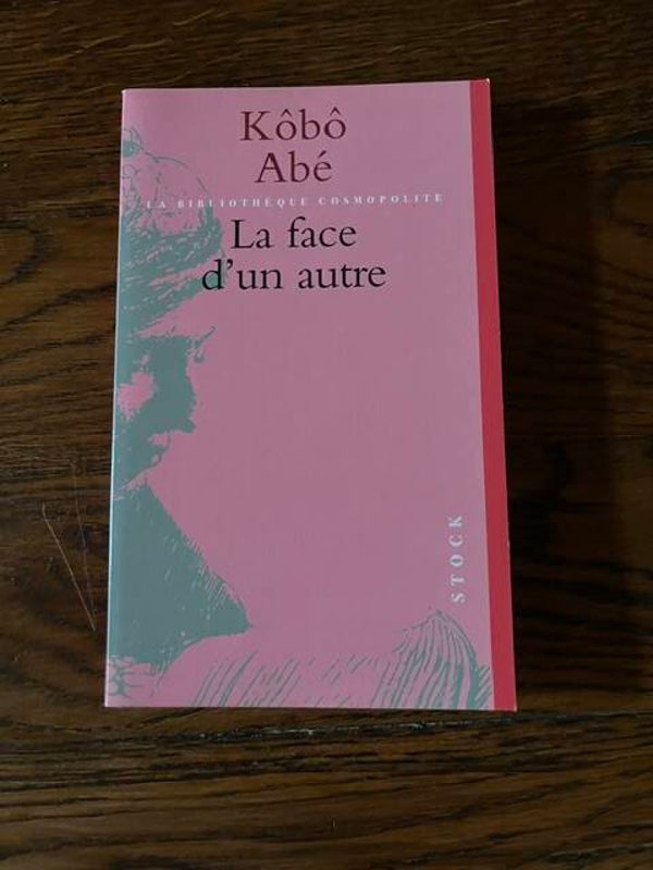 "La face d'un autre" Kôbô Abé/ Romans