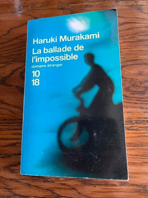 "La ballade de l'impossible" Haruki Murakami/Romans-Asie-Livres auteurs étrangers-psychologie