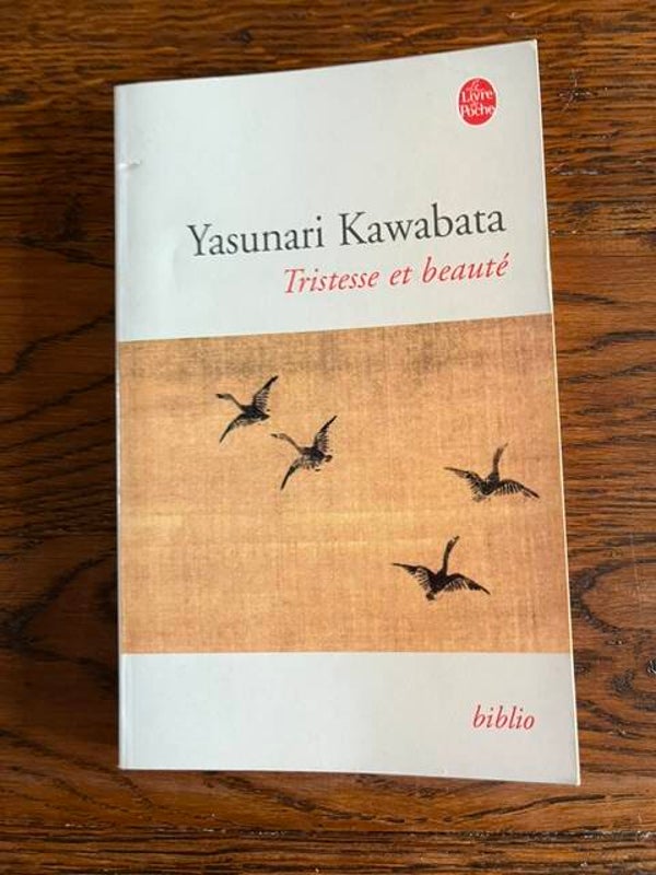 "Tristesse et Beauté" Yasunari Kawabata/ Romans- Asie- Livres auteurs étrangers