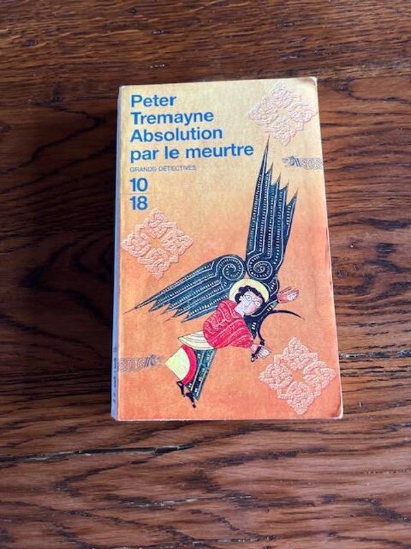 "Absolution par le meurtre" Peter Tremayne/Romans-Polars-Livres auteurs étrangers