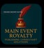 &quot;Main Event Royalty&quot;,Publishing Consultation Solutions