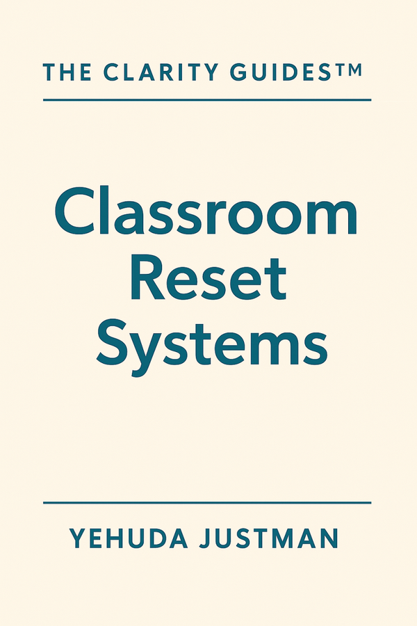 Classroom Reset Systems™: The 10-Second Method for Instant Calm