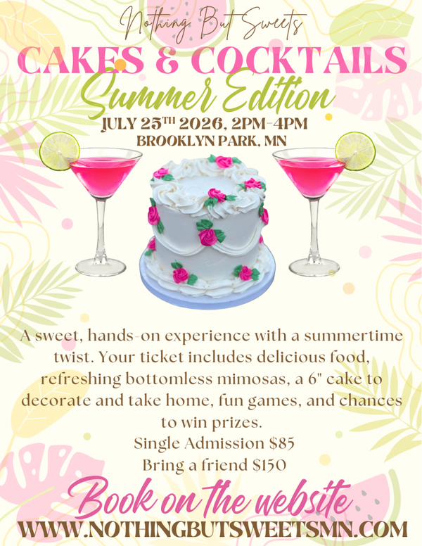 Cakes & Cocktails : Summer Edition