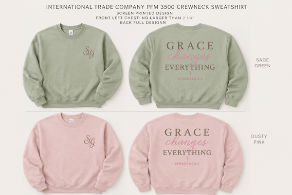 Ministry "Grace Changes Everything" Screened Sweatshirt