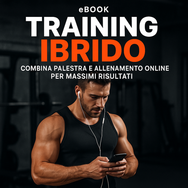 TRAINING IBRIDO - Combina palestra e allenamenti online per massimi risultati