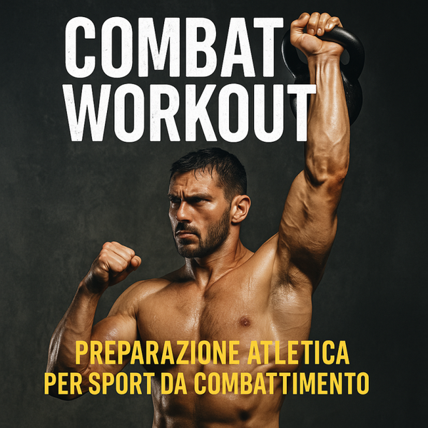 COMBAT WORKOUT - Preparazione Atletica per Sport da Combattimento
